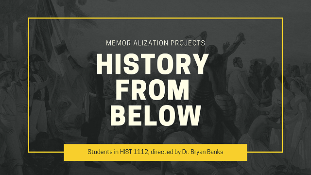 History from Below: Memorialization Projects