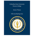 Columbus State University Honors College: Senior Theses, Fall 2021/Spring 2022