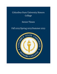 Columbus State University Honors College: Senior Theses, Fall 2022/Spring 2023/Summer 2023